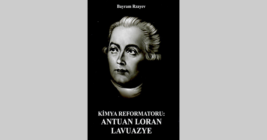 <q>Kimya reformatoru: Antuan Loran Lavuazye</q> adlı kitabının təqdimatı olub