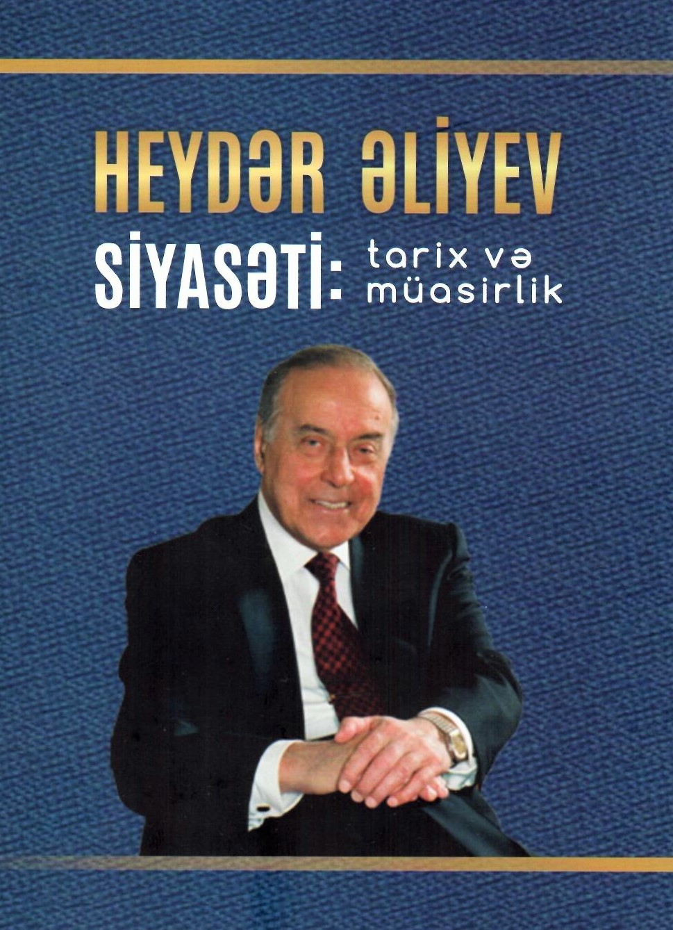 Ulu öndər Heydər Əliyevin 100 illiyinə həsr olunmuş yeni monoqrafiya nəşr olunub