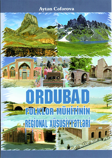 Ordubad folklor mühitindən bəhs edən monoqrafiya nəşr olunub